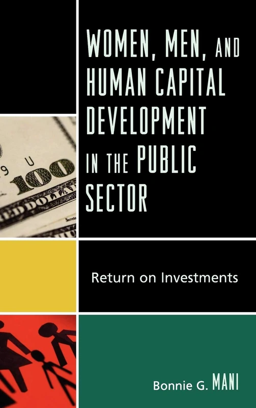 Women, Men, and Human Capital Development in the Public Sector: Return on Investments