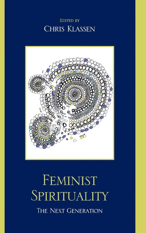 Feminist Spirituality: The Next Generation