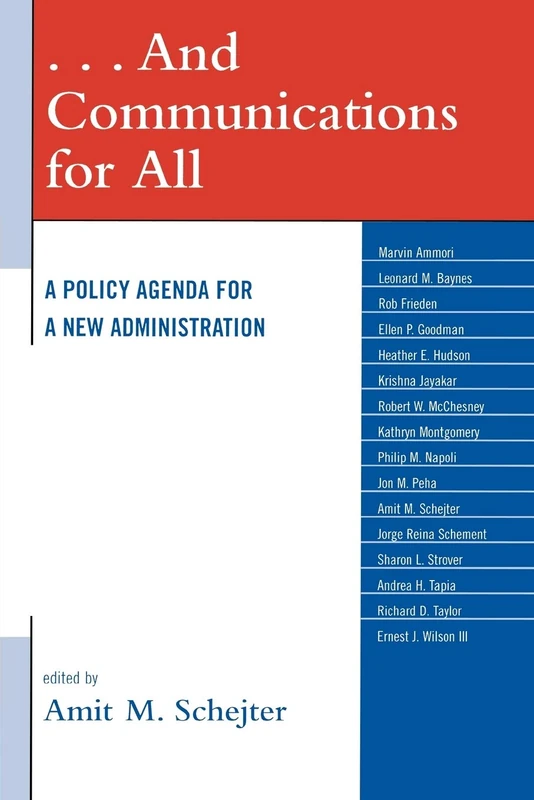 . . . And Communications for All: A Policy Agenda for a New Administration