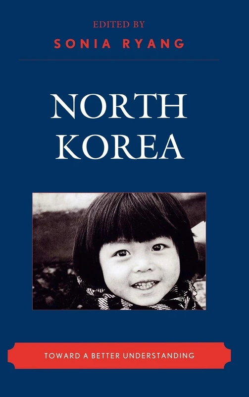 North Korea: Toward a Better Understanding (New Asian Anthropology)