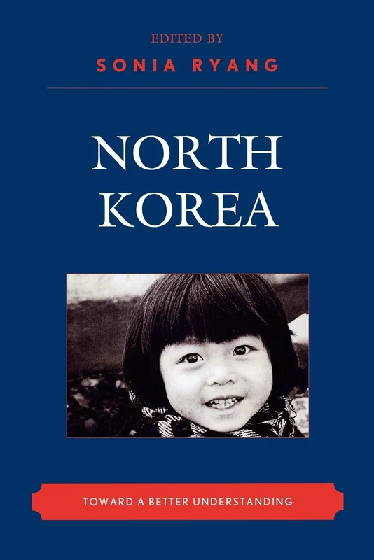 North Korea: Toward a Better Understanding (New Asian Anthropology)
