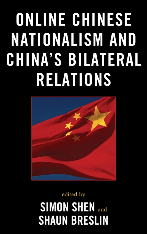 Online Chinese Nationalism and China's Bilateral Relations (Challenges Facing Chinese Political Development)
