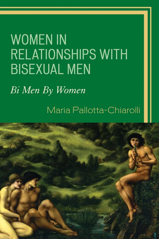 Women in Relationships with Bisexual Men: Bi Men by Women