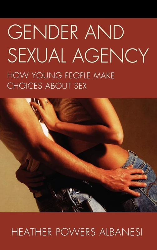Gender and Sexual Agency: How Young People Make Choices about Sex - Image 1