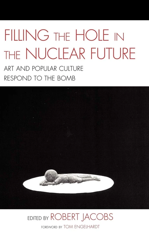 Filling the Hole in the Nuclear Future: Art and Popular Culture Respond to the Bomb (AsiaWorld)