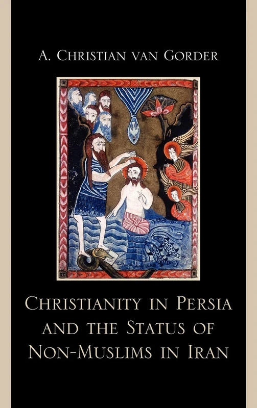 Christianity in Persia and the Status of Non-Muslims in Modern Iran - Image 1