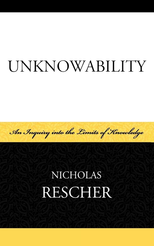 Unknowability: An Inquiry Into the Limits of Knowledge - Image 1