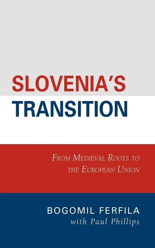 Slovenia's Transition: From Medieval Roots to the European Union