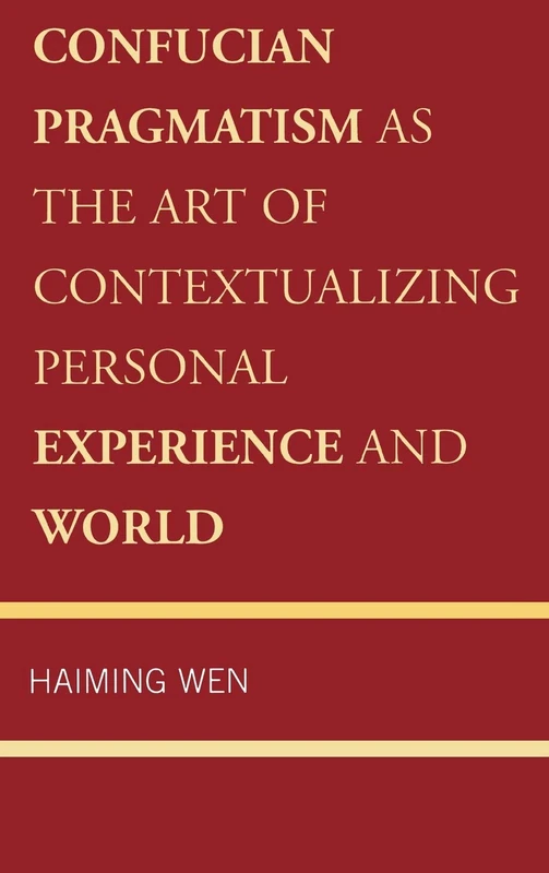 Confucian Pragmatism as the Art of Contextualizing Personal Experience and World - Image 1