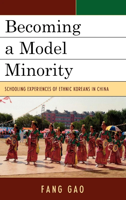 Becoming a Model Minority: Schooling Experiences of Ethnic Koreans in China (Emerging Perspectives on Education in China) - Image 1