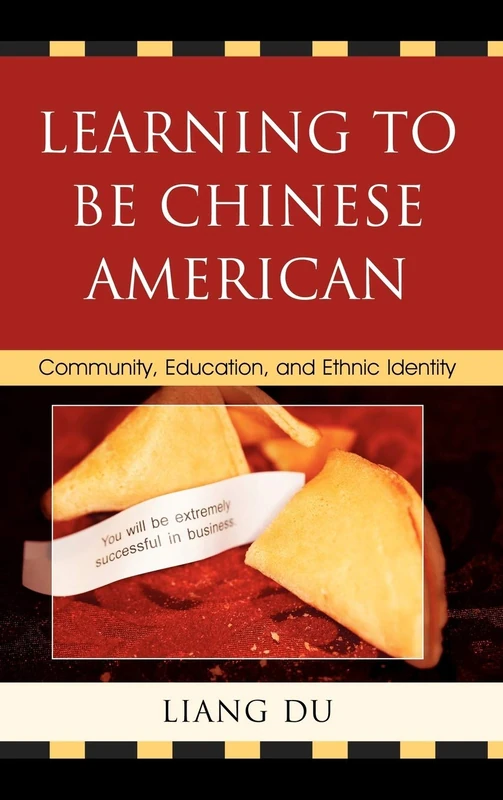 Learning to be Chinese American: Community, Education, and Ethnic Identity