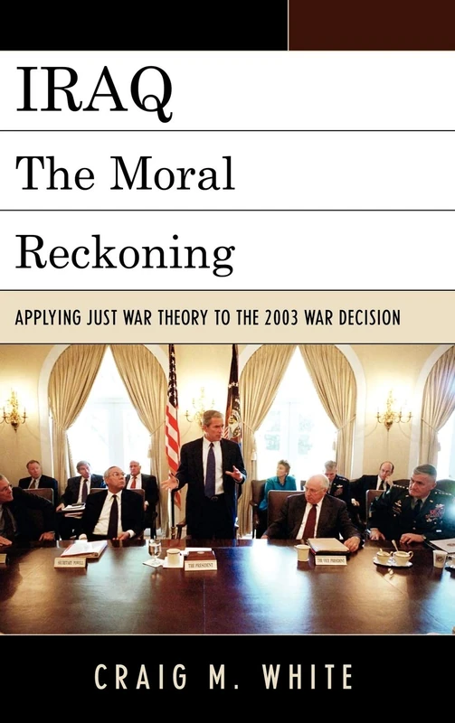 Iraq: The Moral Reckoning