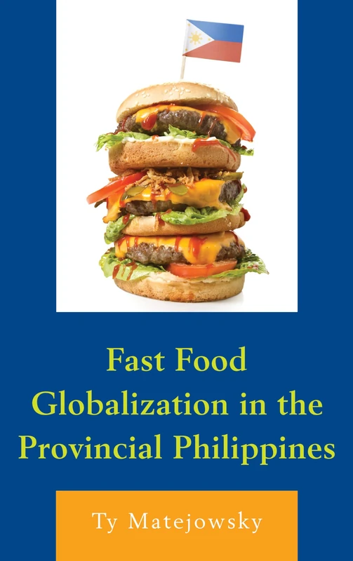 Fast Food Globalization in the Provincial Philippines