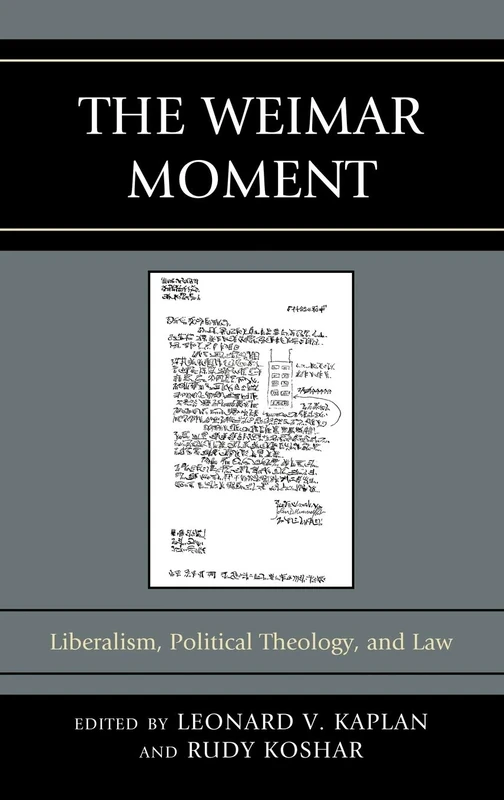 The Weimar Moment: Liberalism, Political Theology, and Law (Graven Images)