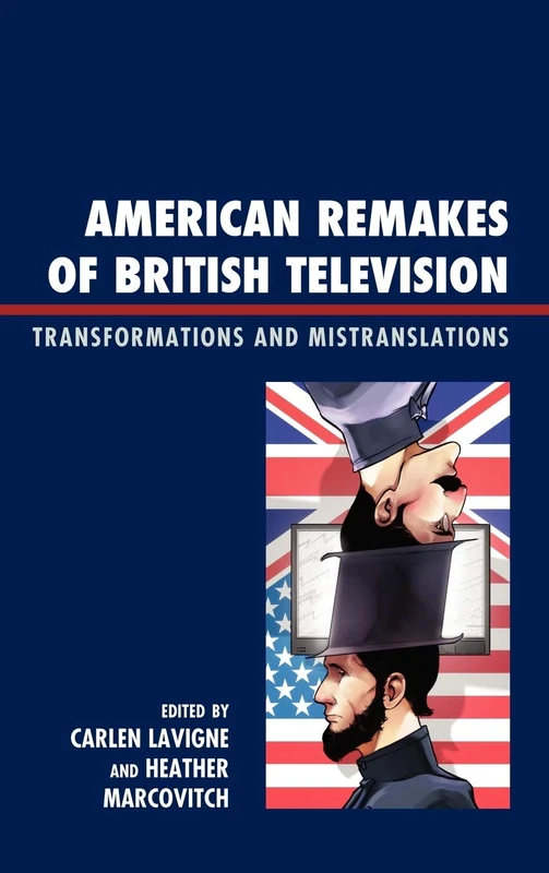 American Remakes of British Television: Transformations and Mistranslations - Image 1