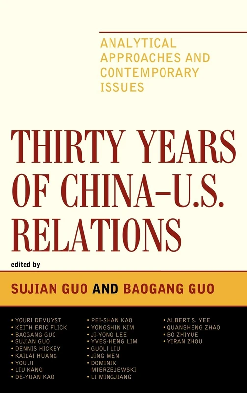 Thirty Years of China U.S. Relations: Analytical Approaches and Contemporary Issues (Challenges Facing Chinese Political Development)