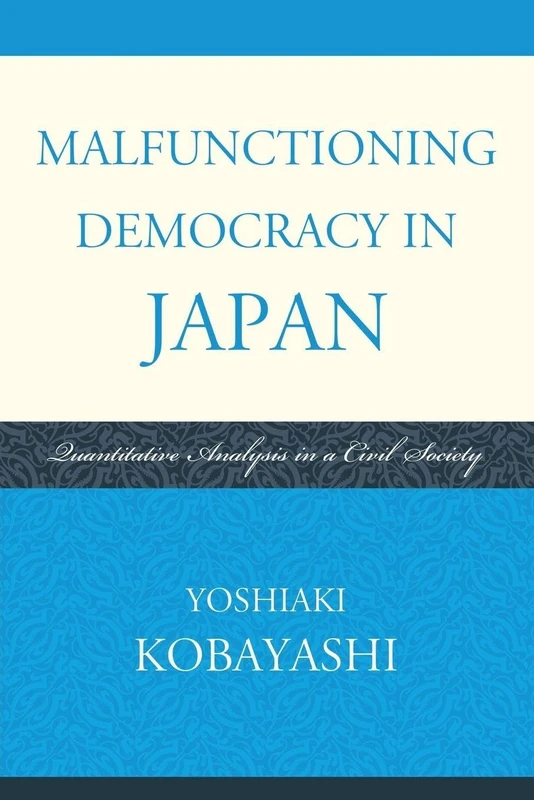 Malfunctioning Democracy in Japan: Quantitative Analysis in a Civil Society