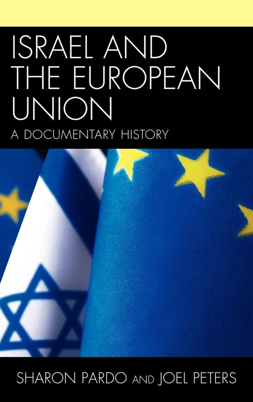 Israel and the European Union: A Documentary History