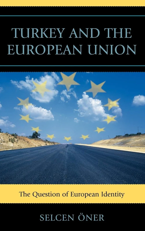 Turkey and the European Union: The Question of European Identity