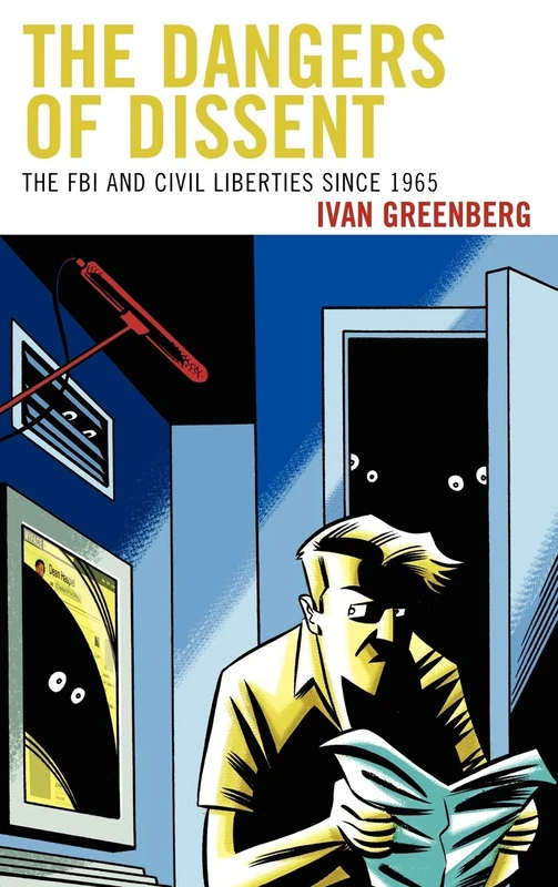 The Dangers of Dissent: The FBI and Civil Liberties Since 1965 - Image 1