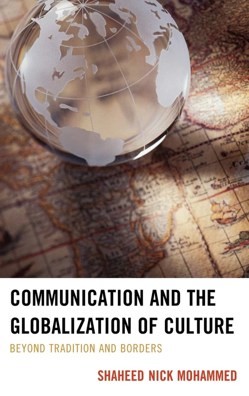 Communications and the Globalization of Culture: Beyond Tradition and Borders