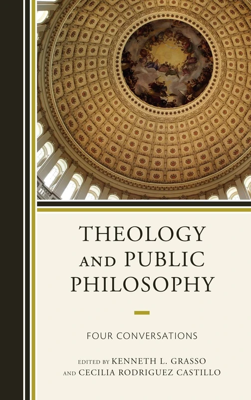 Theology and Public Philosophy: Four Conversations