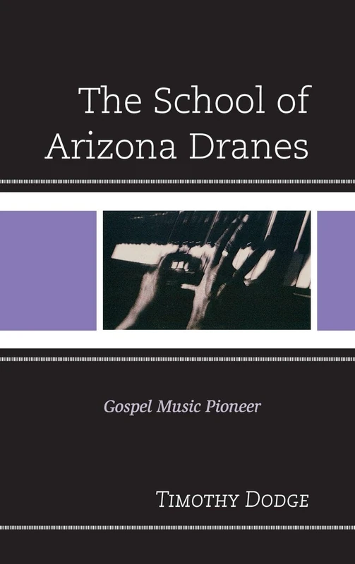 The School of Arizona Dranes: Gospel Music Pioneer - Image 1