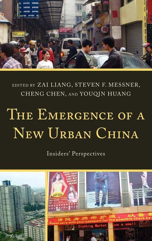 The Emergence of a New Urban China: Insiders' Perspectives