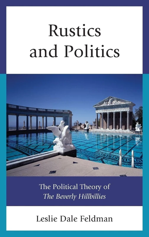 Rustics and Politics: The Political Theory of the Beverly Hillbillies - Image 1