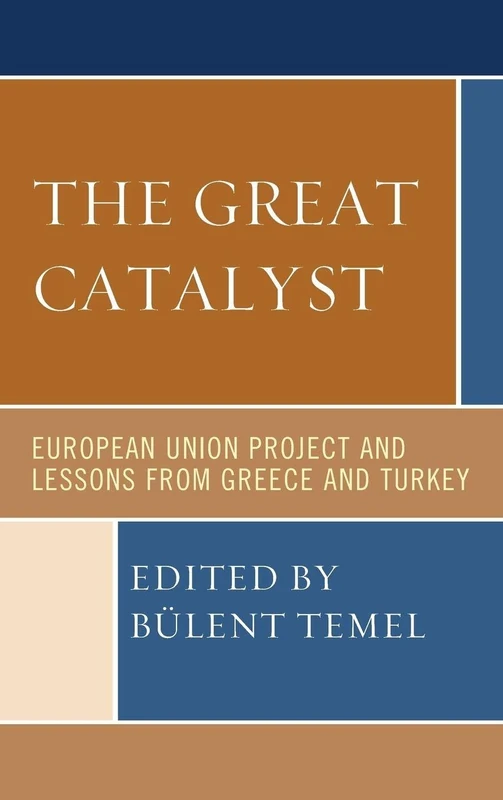 The Great Catalyst: European Union Project and Lessons from Greece and Turkey - Image 1