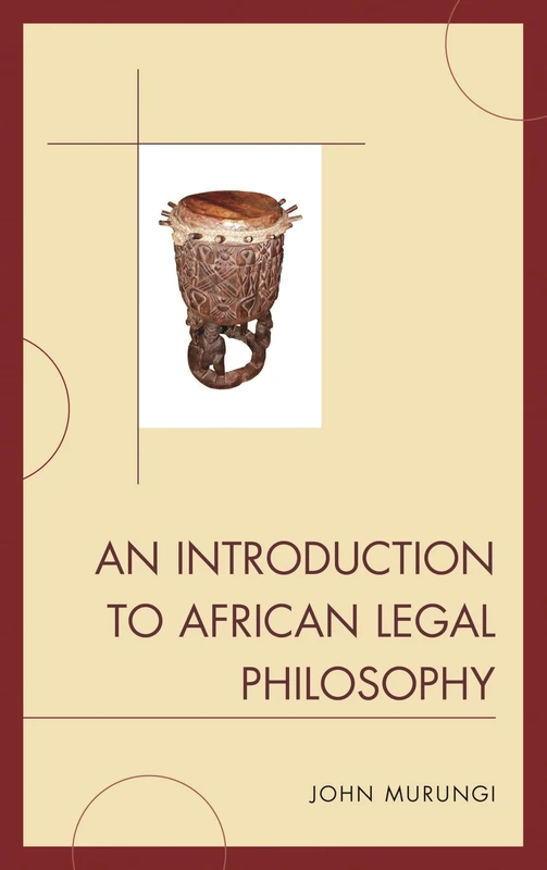 An Introduction to African Legal Philosophy