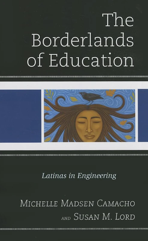 The Borderlands of Education: Latinas in Engineering
