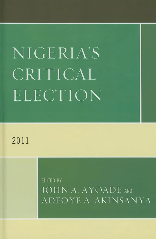 Nigeria's Critical Election: 2011