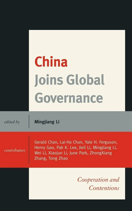China Joins Global Governance: Cooperation and Contentions
