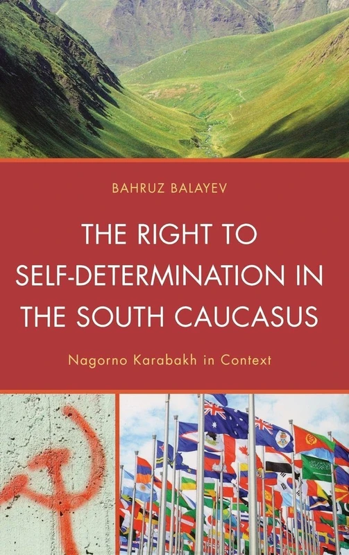 The Right to Self-Determination in the South Caucasus: Nagorno Karabakh in Context