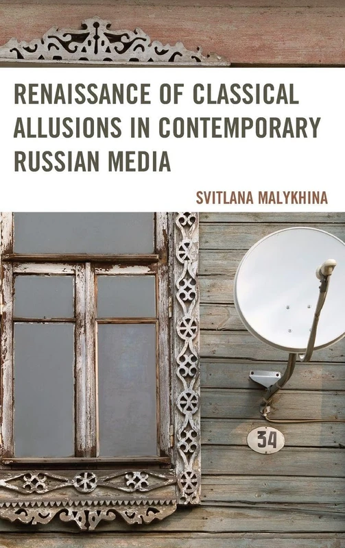 Renaissance of Classical Allusions in Contemporary Russian Media