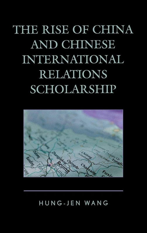 The Rise of China and Chinese International Relations Scholarship (Challenges Facing Chinese Political Development)