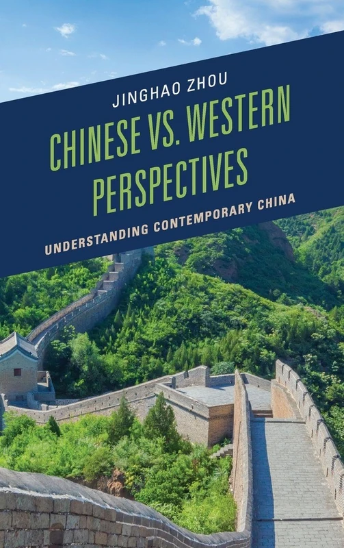 Chinese Vs. Western Perspectives: Understanding Contemporary China