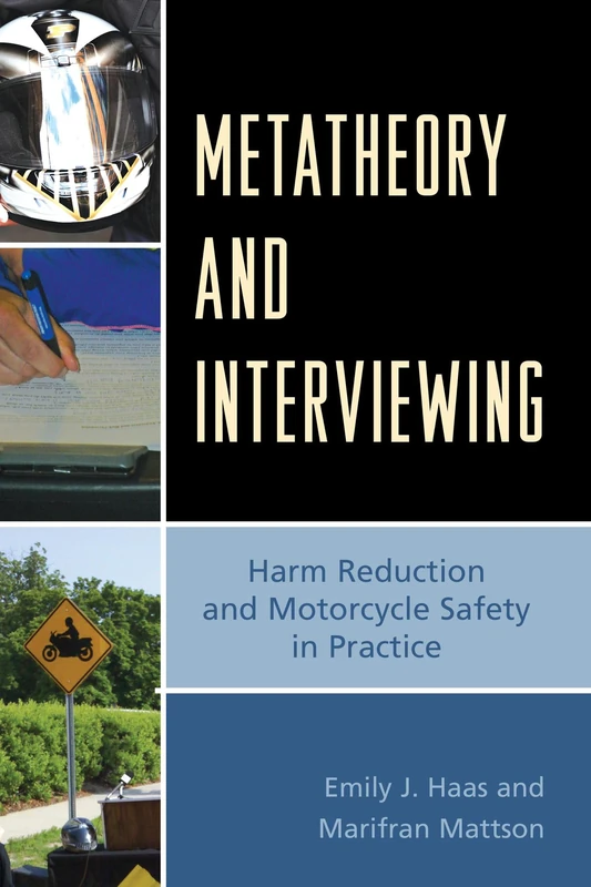 Metatheory and Interviewing: Harm Reduction and Motorcycle Safety in Practice - Image 1