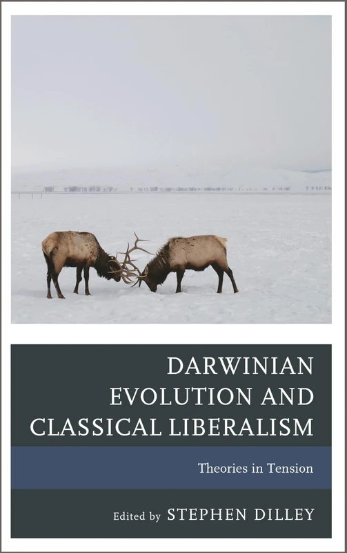 Darwinian Evolution and Classical Liberalism: Theories in Tension