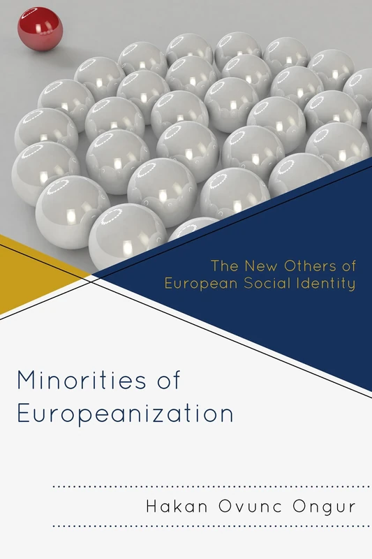 Minorities of Europeanization: The New Others of European Social Identity