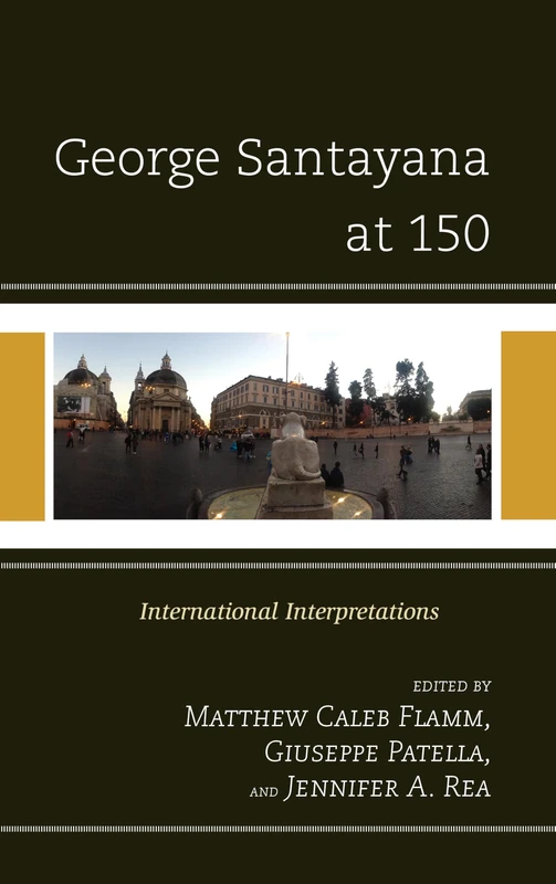 Santayana at 150: International Intepretations