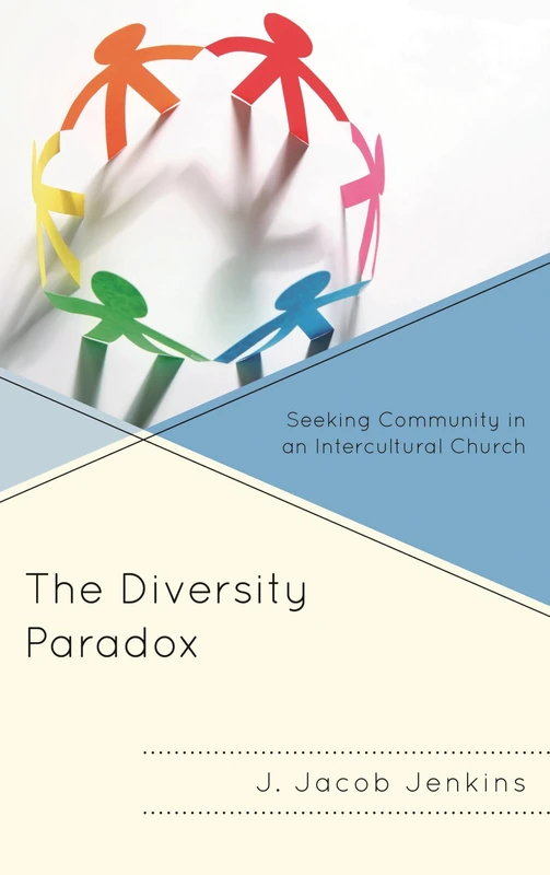 The Diversity Paradox: Seeking Community in an Intercultural Church