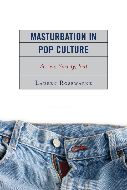 Masturbation in Pop Culture: Screen, Society, Self - Image 1