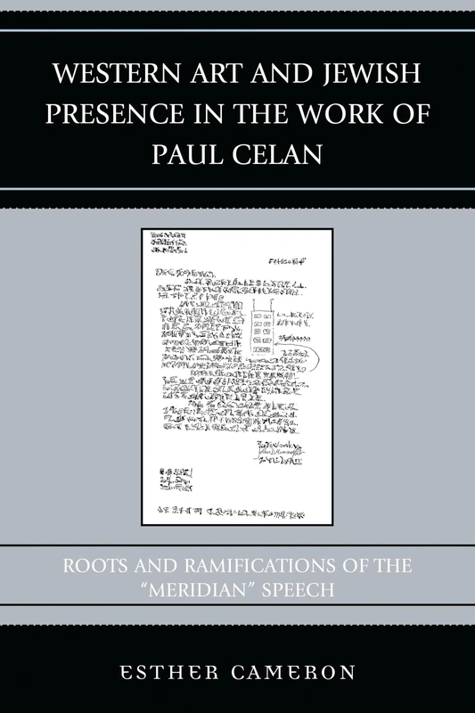 Western Art and Jewish Presence in the Work of Paul Celan: Roots and Ramifications of the "Meridian" Speech (Graven Images)
