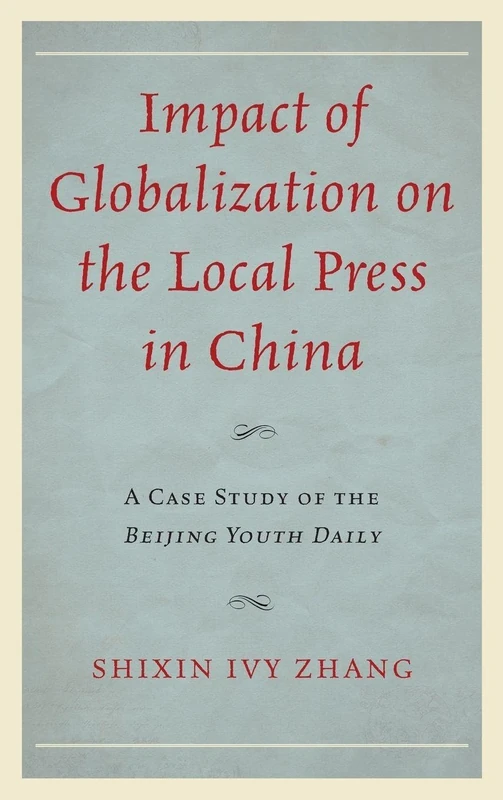 Impact of Globalization on the Local Press in China: A Case Study of the Beijing Youth Daily