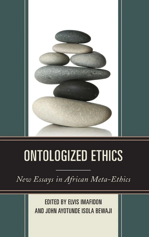 Ontologized Ethics: New Essays in African Meta-ethics - Image 1
