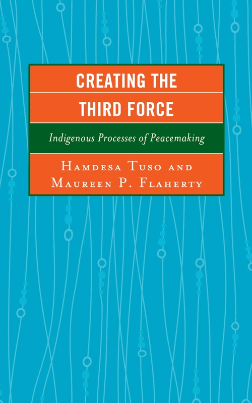 Lexington Books - Creating the Third Force Peacemaking Book