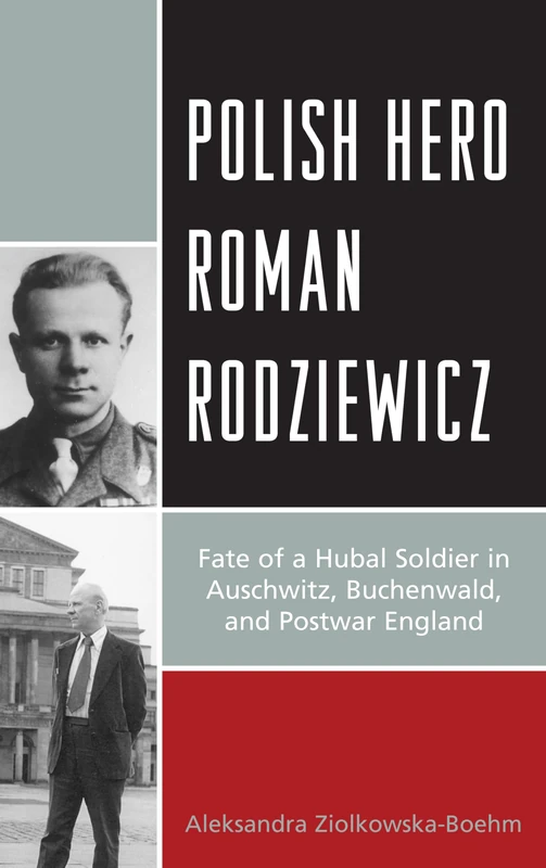 Polish Hero Roman Rodziewicz: Fate of a Hubal Soldier in Auschwitz, Buchenwald, and Postwar England - Image 1
