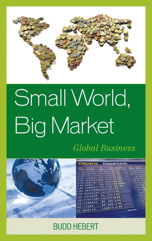 Small World, Big Market: Global Business